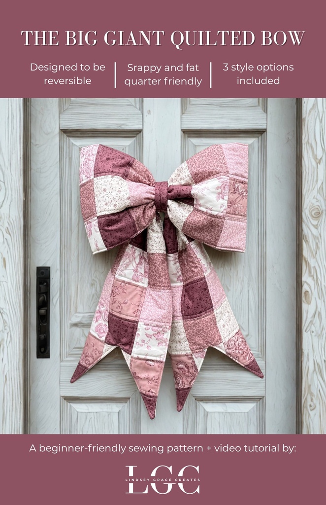 Paper Pattern - The Big Giant Quilted Bow by Lindsey Grace Creates