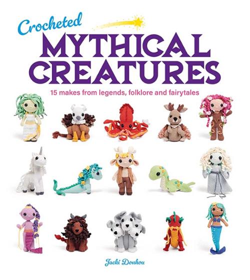 Crocheted Mythical Creatures Pattern Book