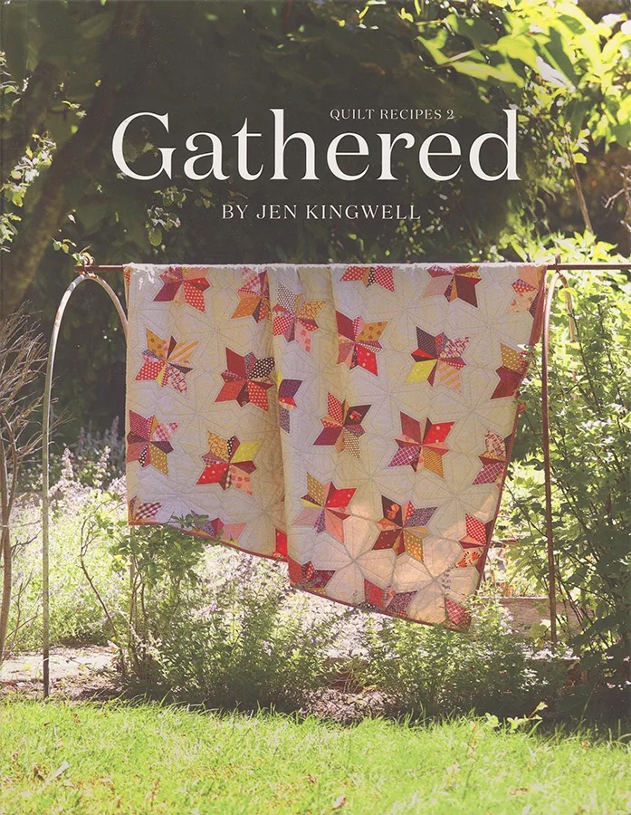 Gathered Quilt Recipes 2 Book by Jen Kingwell