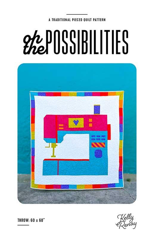 Oh The Possibilities by Kelly Renay