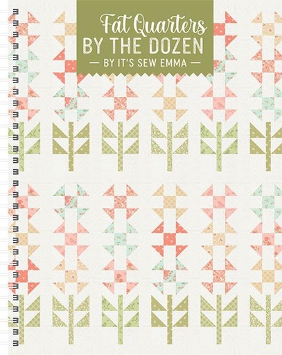 [ISE 963] Fat Quarters by the Dozen Pattern Book by It's Sew Emma